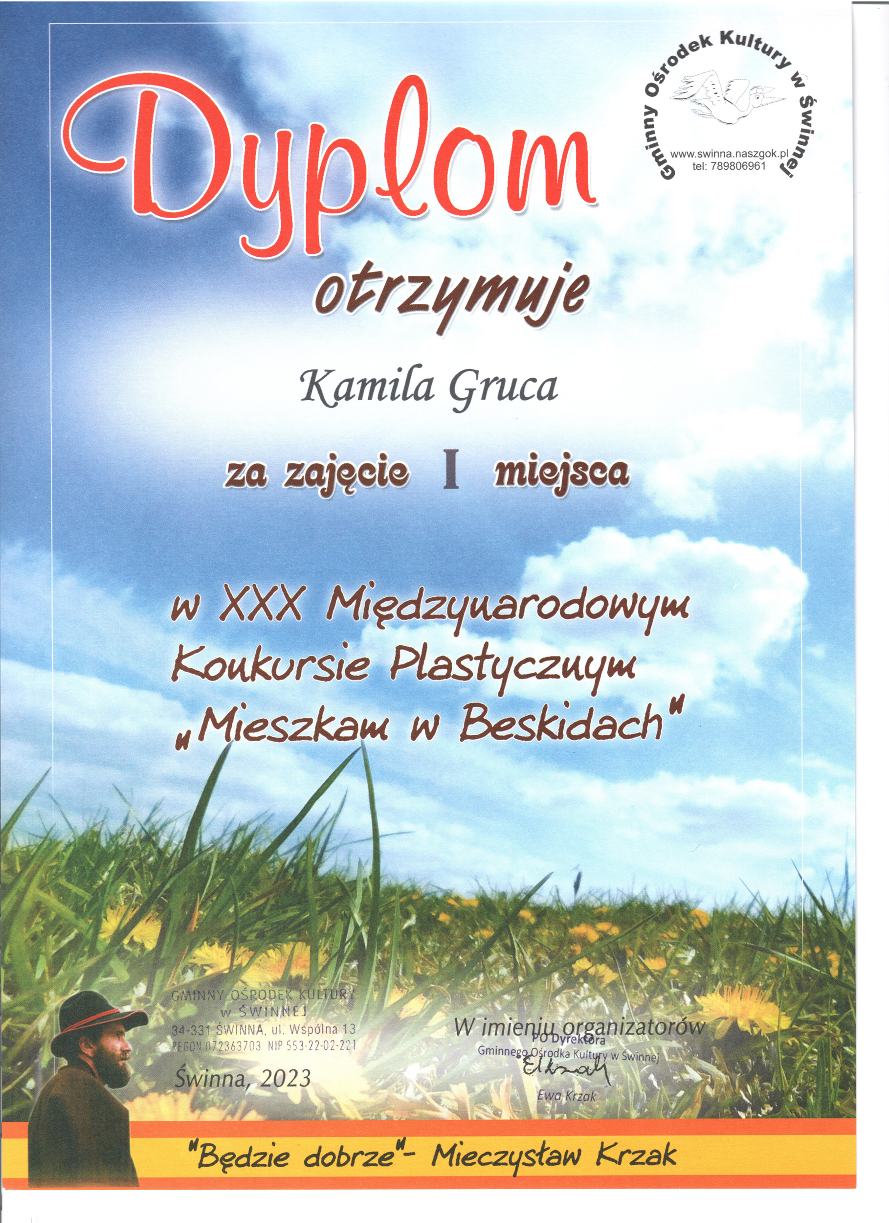 Dyplom przyznany Kamili Grucy za zajęcie I miejsca w XXX Międzynarodowym Konkursie Plastycznym „Mieszkam w Beskidach”.
