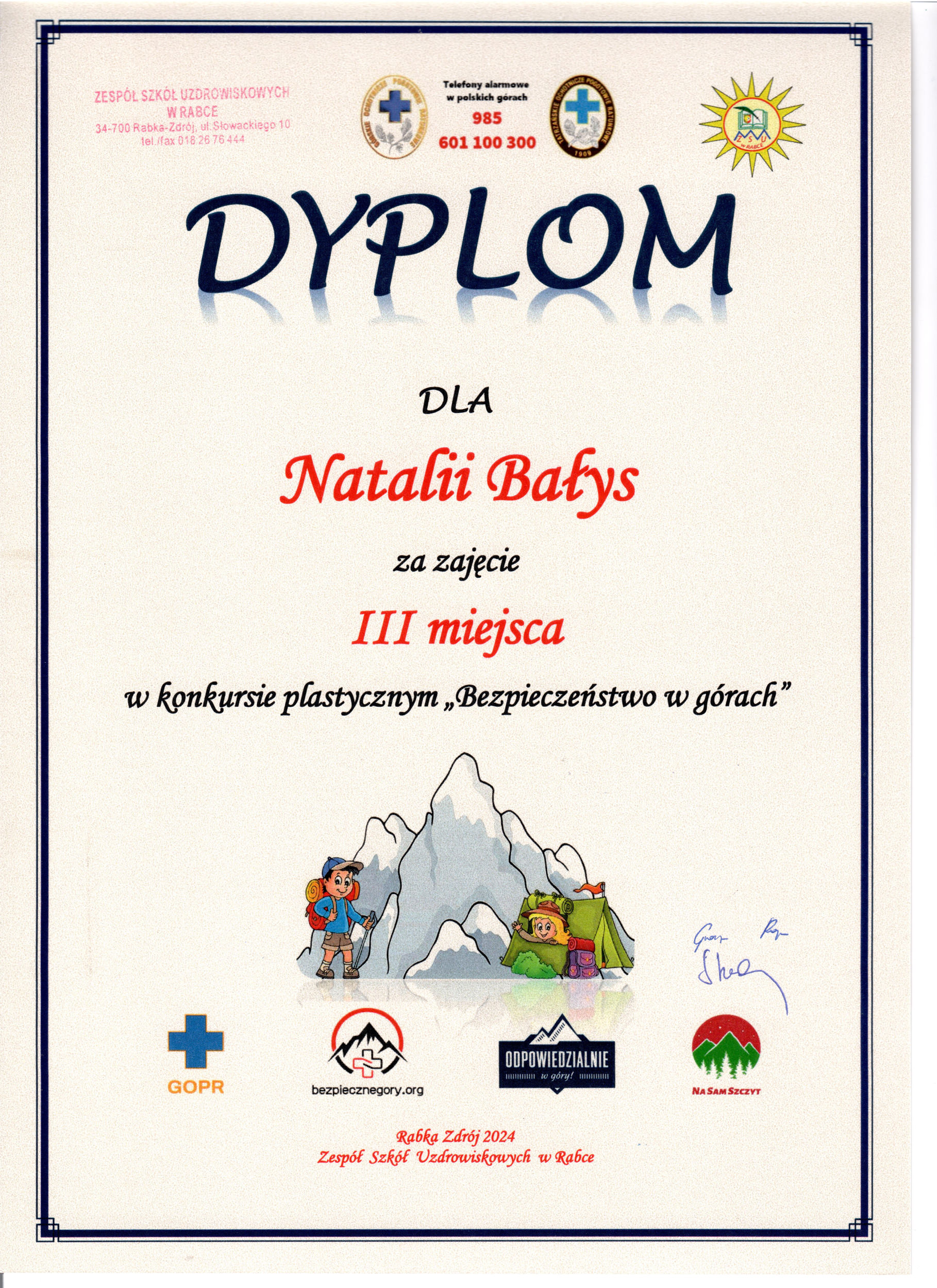 Dyplom przyznany Natalii Bałys za zajęcie III miejsca w konkursie plastycznym „Bezpieczeństwo w górach”. 